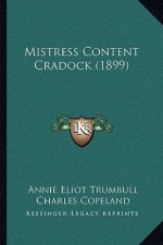 Mistress Content Cradock (1899)