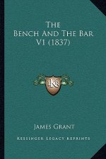 The Bench and the Bar V1 (1837)