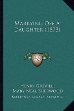 Marrying Off a Daughter (1878)