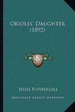 Orioles' Daughter (1892)