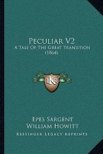 Peculiar V2: A Tale of the Great Transition (1864)