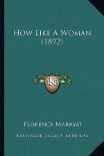 How Like a Woman (1892)