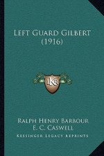 Left Guard Gilbert (1916)