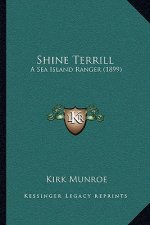 Shine Terrill: A Sea Island Ranger (1899)