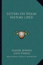 Letters on Welsh History (1852)