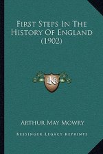 First Steps In The History Of England (1902)