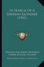 In Search of a Siberian Klondike (1903)