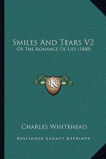 Smiles and Tears V2: Or the Romance of Life (1848)