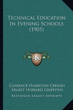 Technical Education in Evening Schools (1905)