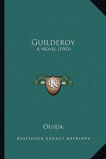 Guilderoy: A Novel (1903)