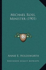 Michael Ross, Minister (1901)
