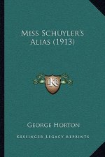 Miss Schuyler's Alias (1913)