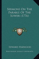 Sermons on the Parable of the Sower (1776)