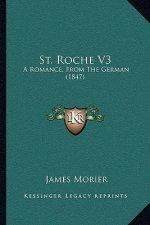 St. Roche V3: A Romance, from the German (1847)
