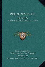 Precedents of Leases: With Practical Notes (1897)