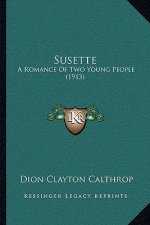 Susette: A Romance of Two Young People (1913)