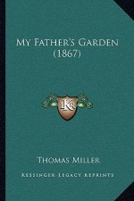 My Father's Garden (1867)