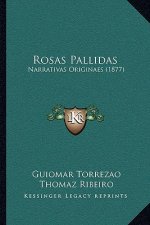 Rosas Pallidas: Narrativas Originaes (1877)
