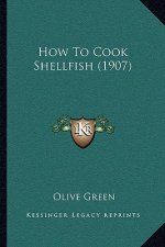 How to Cook Shellfish (1907)