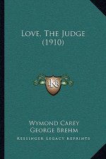 Love, the Judge (1910)