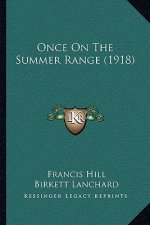 Once on the Summer Range (1918)