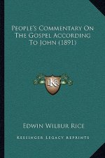 People's Commentary on the Gospel According to John (1891)