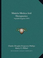 Materia Medica and Therapeutics: Vegetable Kingdom (1879)
