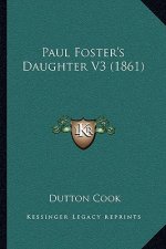 Paul Foster's Daughter V3 (1861)
