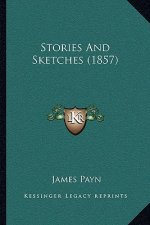 Stories And Sketches (1857)