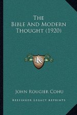 The Bible and Modern Thought (1920)