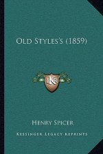 Old Styles's (1859)