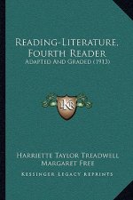 Reading-Literature, Fourth Reader: Adapted and Graded (1913)