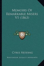 Memoirs of Remarkable Misers V1 (1863)