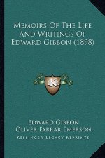 Memoirs of the Life and Writings of Edward Gibbon (1898)