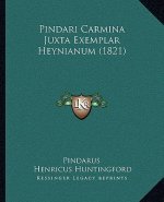 Pindari Carmina Juxta Exemplar Heynianum (1821)