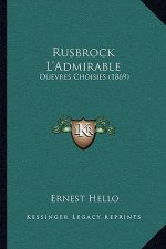 Rusbrock L'Admirable: Ouevres Choisies (1869)