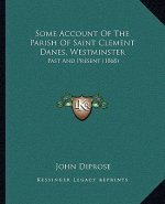 Some Account of the Parish of Saint Clement Danes, Westminster: Past and Present (1868)