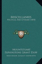 Miscellanies: Political and Literary (1878)