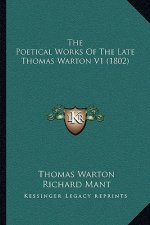 The Poetical Works of the Late Thomas Warton V1 (1802)