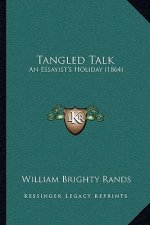 Tangled Talk: An Essayist's Holiday (1864)