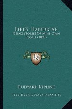Life's Handicap: Being Stories Of Mine Own People (1899)