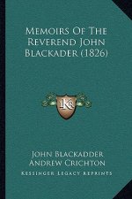 Memoirs of the Reverend John Blackader (1826)