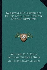 Narratives of Shipwrecks of the Royal Navy Between 1793 and 1849 (1850)