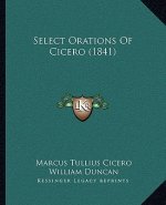 Select Orations of Cicero (1841)