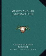 Mexico and the Caribbean (1920)