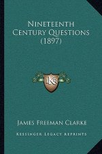 Nineteenth Century Questions (1897)