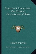 Sermons Preached on Public Occasions (1846)