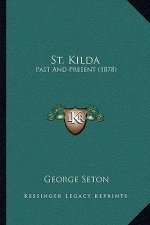 St. Kilda: Past and Present (1878)