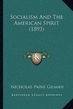 Socialism and the American Spirit (1893)