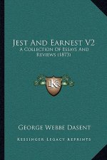 Jest and Earnest V2: A Collection of Essays and Reviews (1873)